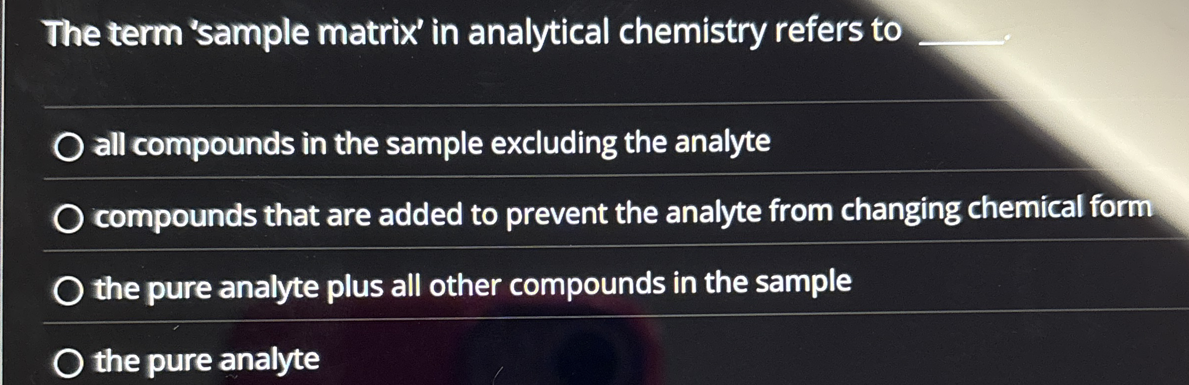 Solved The term 'sample matrix' in analytical chemistry