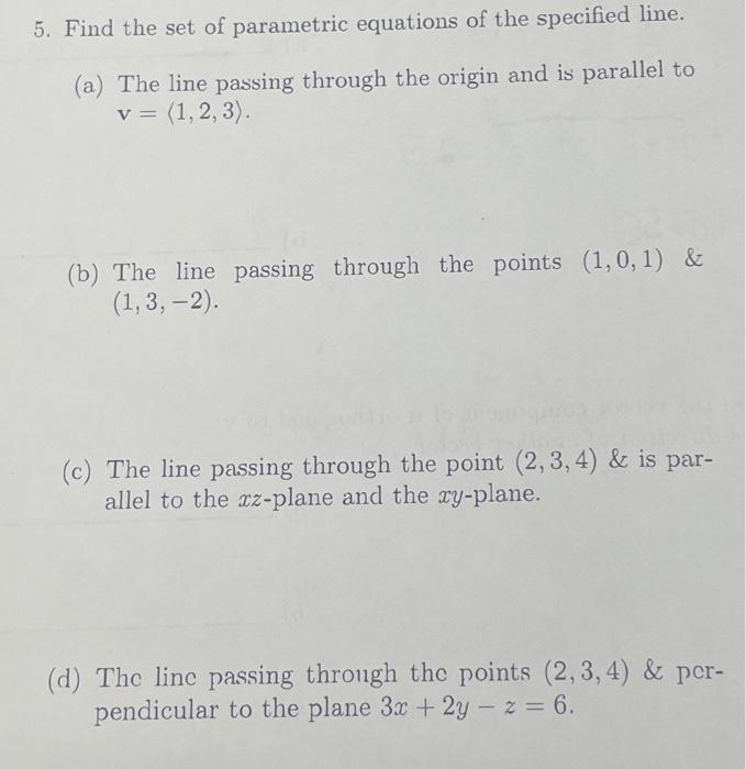 Solved 5. Find the set of parametric equations of the | Chegg.com