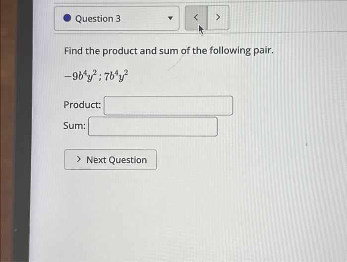 Solved Question 3 Find the product and sum of the following | Chegg.com