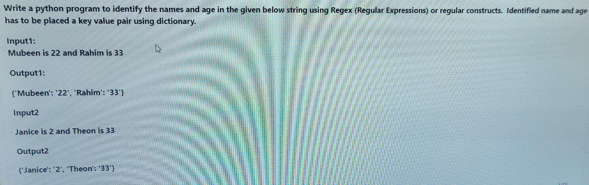 Solved write a python program to identify the names and age | Chegg.com