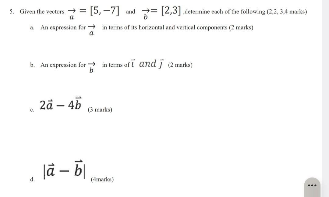 Solved 5. Given The Vectors →a A =[5,−7] And B=[2,3], | Chegg.com