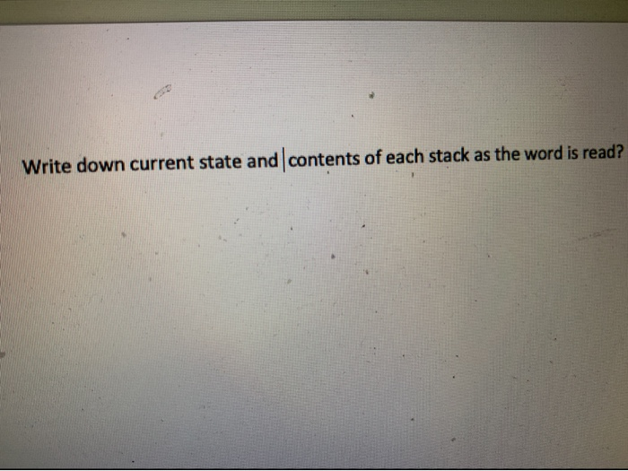 Solved Example (2stack PDAS) A 2stack PDA that accepts