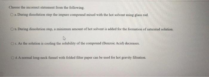 Solved Choose the incorrect statement from the following. a. | Chegg.com