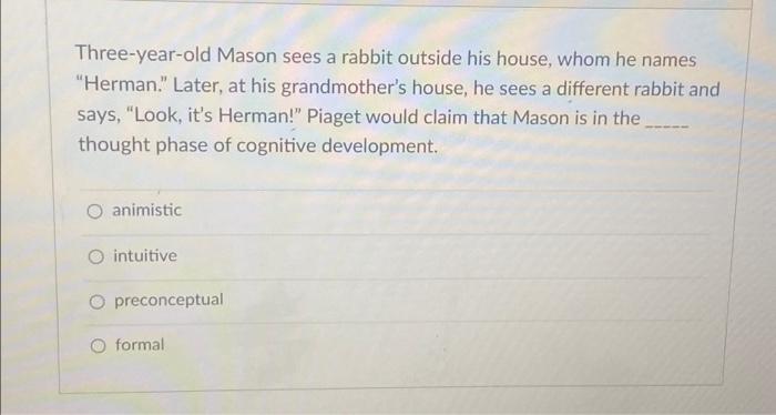 Solved Three year old Mason sees a rabbit outside his house