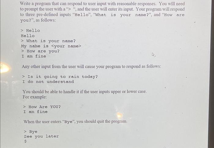 Solved Write a program that can respond to user input with | Chegg.com