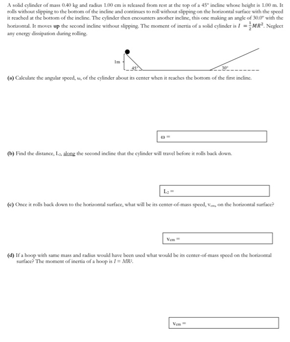 Solved A solid cylinder of mass 0.40 kg and radius 1.00 cm | Chegg.com