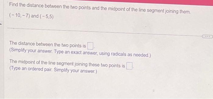 Solved Find the distance between the two points and the | Chegg.com