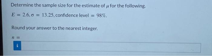 Solved Determine The Sample Size For The Estimate Of μ For | Chegg.com