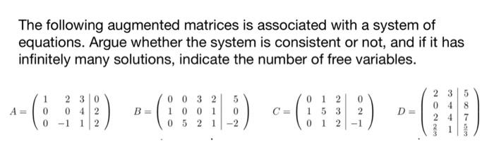 Solved The following augmented matrices is associated with a | Chegg.com