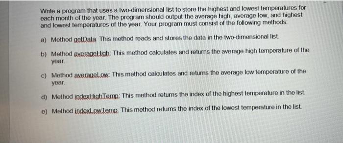 Solved Write a program that uses a two dimensional list to | Chegg.com