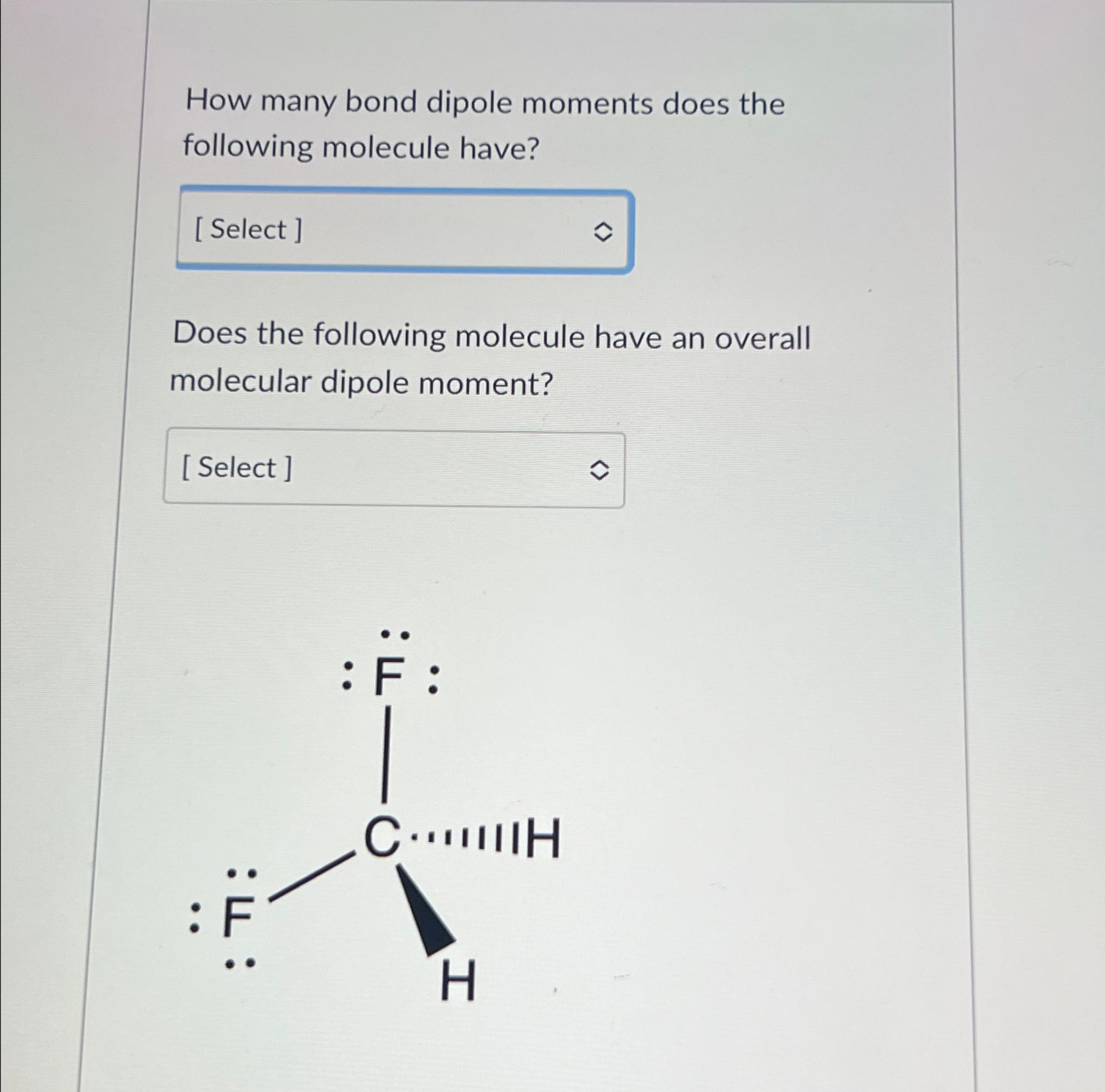 Solved How many bond dipole moments does the following | Chegg.com