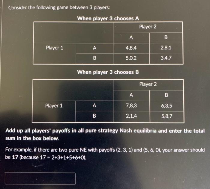 Solved Consider the following game between 3 players: When | Chegg.com