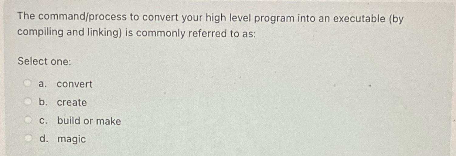 Solved The command/process to convert your high level | Chegg.com