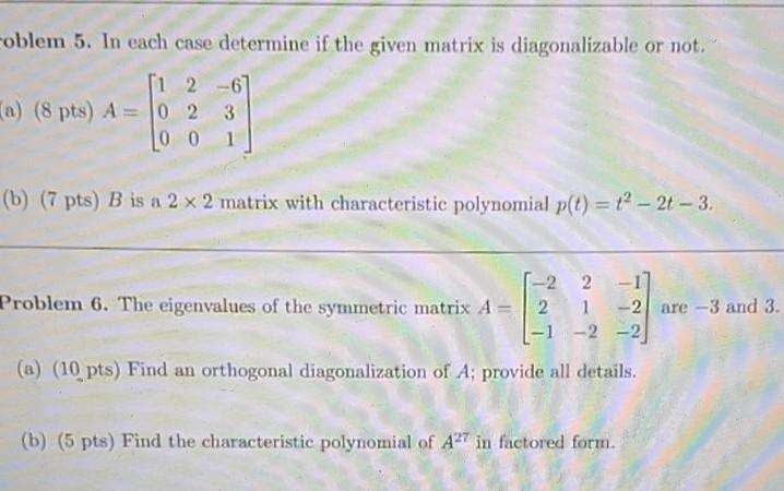 Solved -oblem 5. In each case determine if the given matrix | Chegg.com