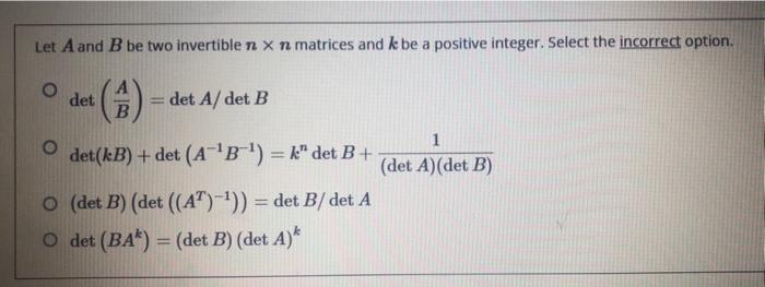 Solved Let A And B Be Two Invertible N. X N Matrices And K | Chegg.com