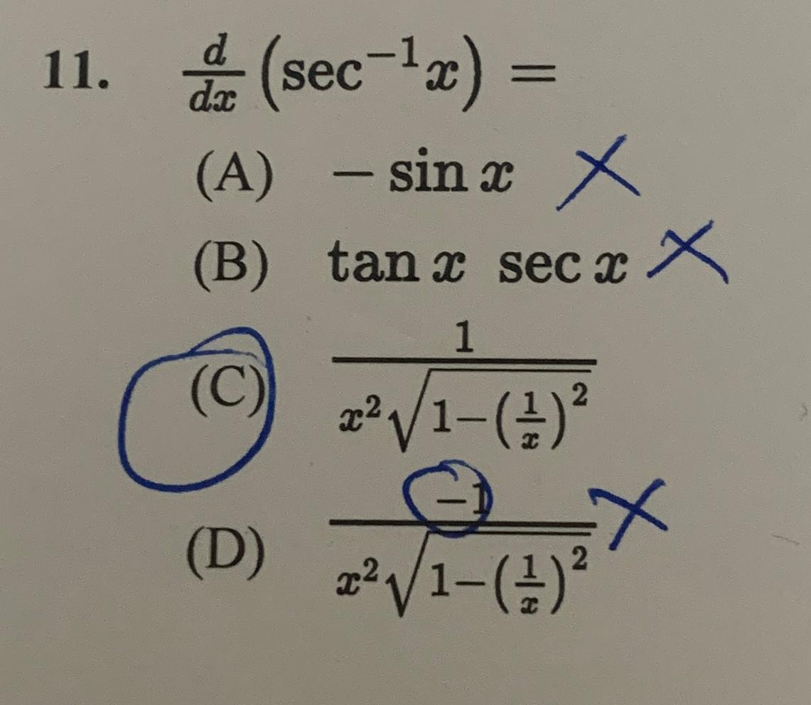 Solved ddx(sec-1x)=(A) -sinx(B) tanxsecx(C) 1x21-(1x)22(D) - | Chegg.com