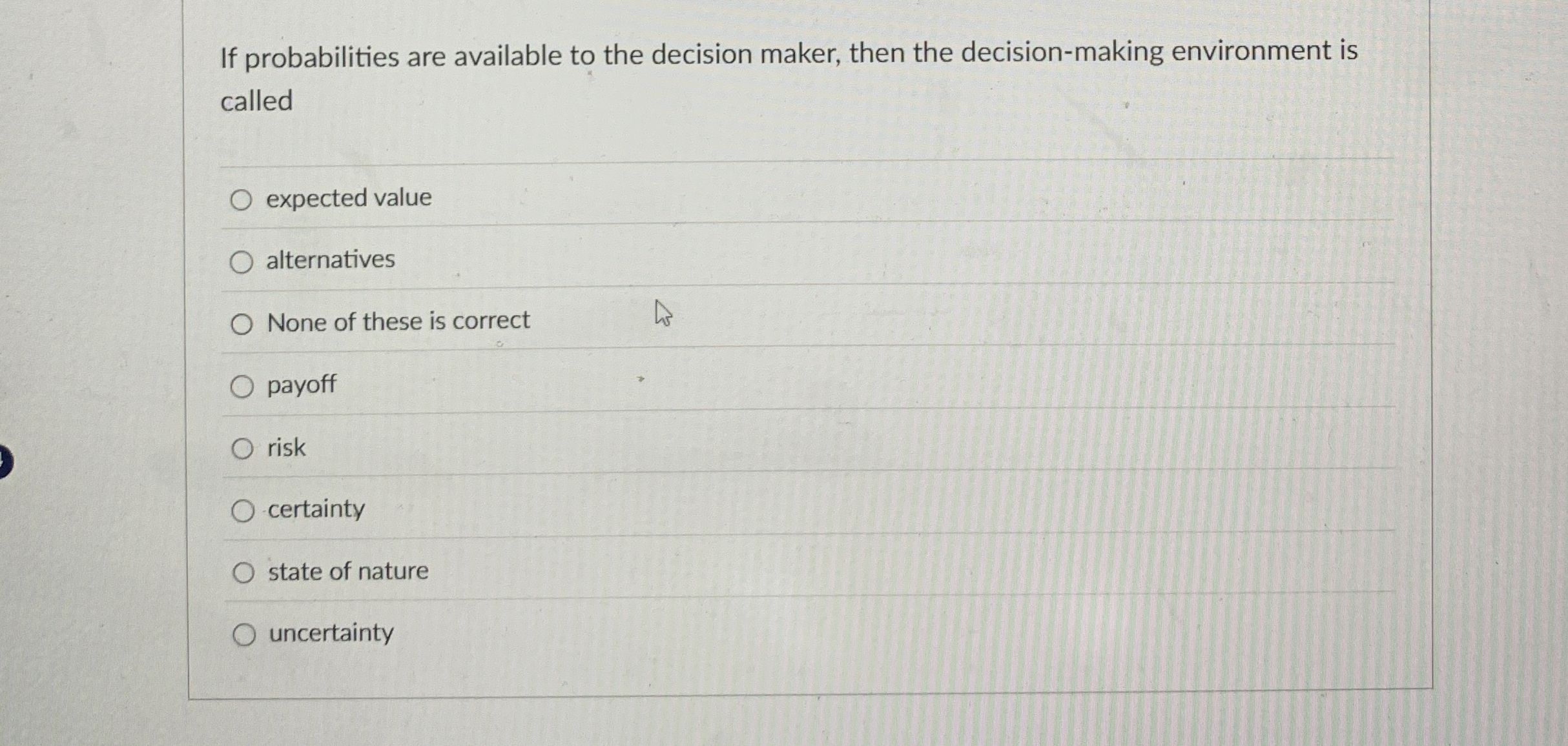 Solved If probabilities are available to the decision maker,