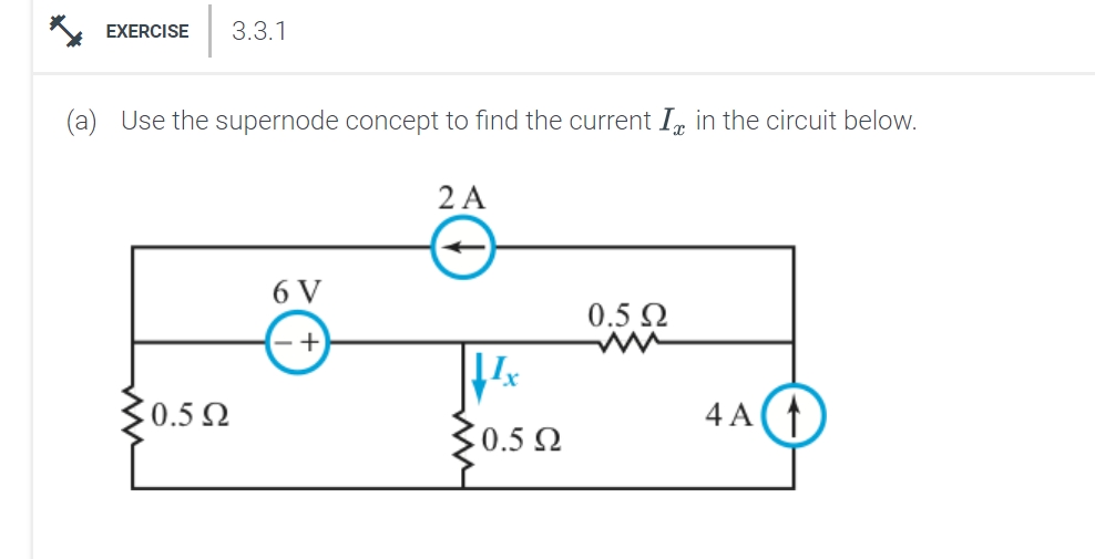 Solved EXERCISE3.3.1(a) ﻿Use the supernode concept to find | Chegg.com