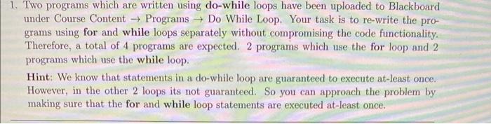 Solved 1. Two programs which are written using do-while | Chegg.com