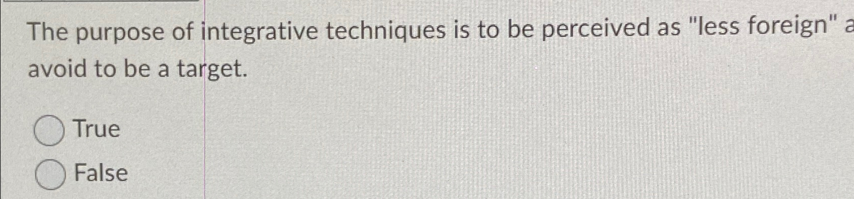 Solved The purpose of integrative techniques is to be | Chegg.com