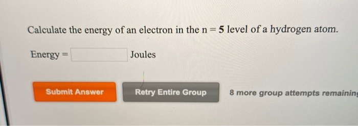 Solved Calculate The Energy For The Transition Of An | Chegg.com