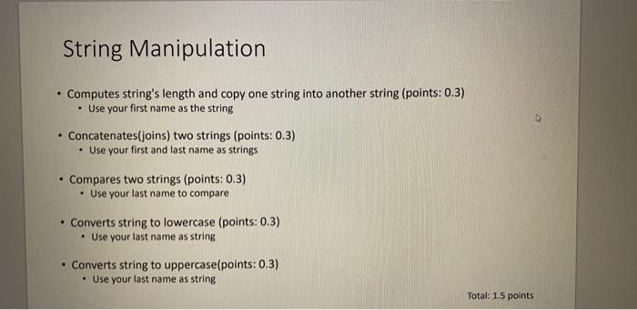 Solved String Manipulation - Computes String's Length And | Chegg.com