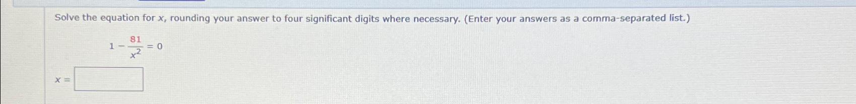 Solved Solve the equation for x, ﻿rounding your answer to | Chegg.com