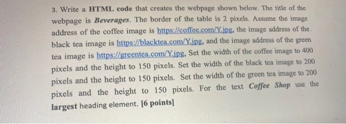 Solved 3. Write a HTML code that creates the webpage shown | Chegg.com