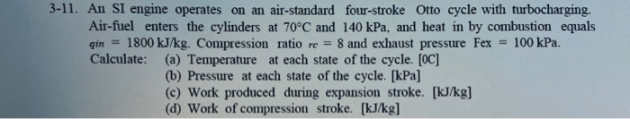 Solved 3-11. An SI engine operates on an air-standard | Chegg.com