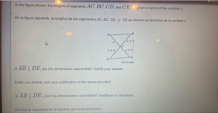 In the figure shown, the lengths of segments \( A C, B C, C D \), and \( C E \) jiven in terms of the variable \( x \) En la