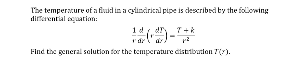 Solved The temperature of a fluid in a cylindrical pipe is | Chegg.com