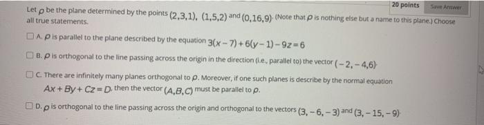 Solved Save Answer 20 points Let p be the plane determined | Chegg.com