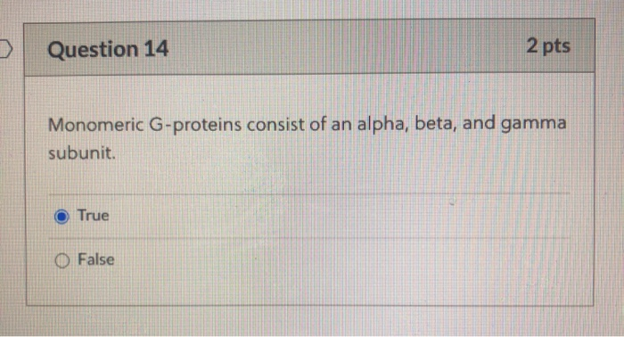 Solved Question 14 2 Pts Monomeric G Proteins Consist O Chegg Com