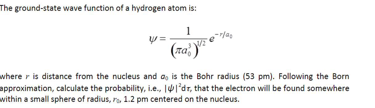 Solved The Ground State Wave Function Of A Hydrogen Atom