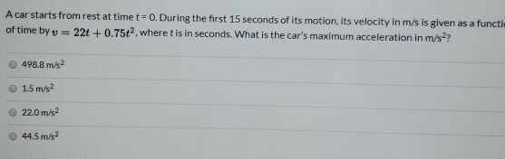 Solved A Car Starts From Rest At Time T=0. During The First | Chegg.com