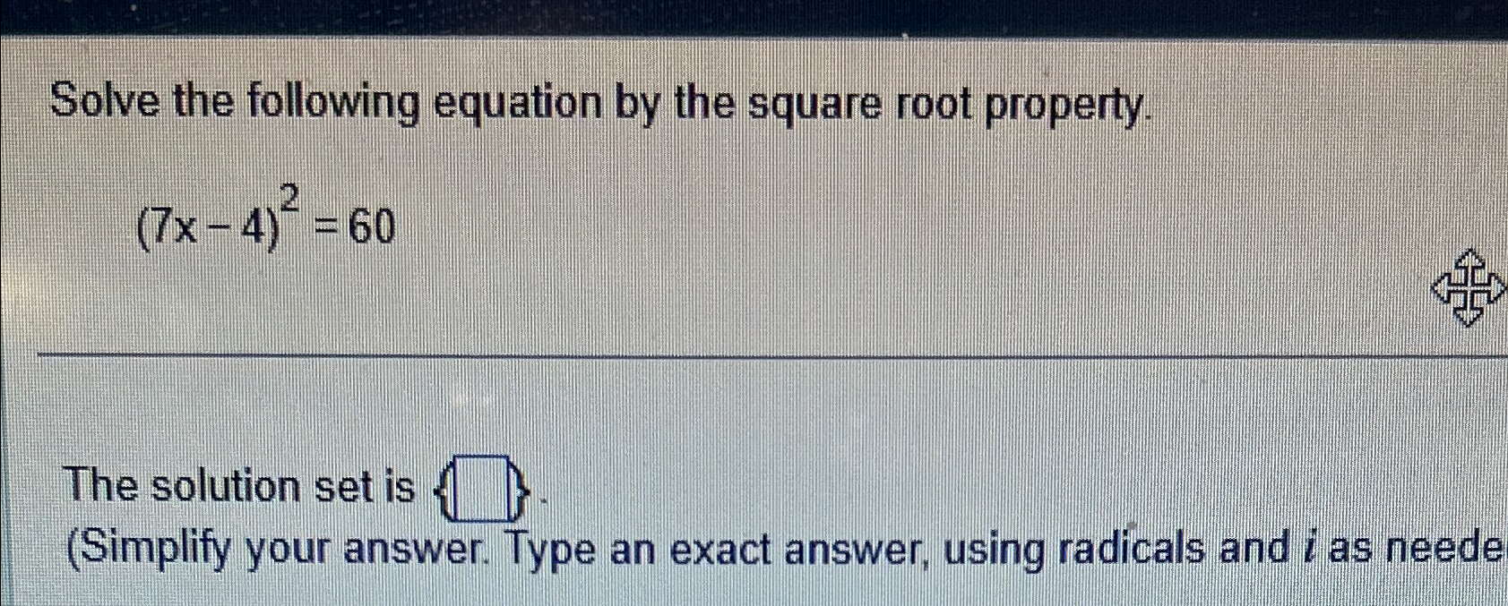 Solved Solve the following equation by the square root | Chegg.com
