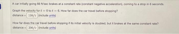 Solved A car initially going 66ft/sec brakes at a constant | Chegg.com