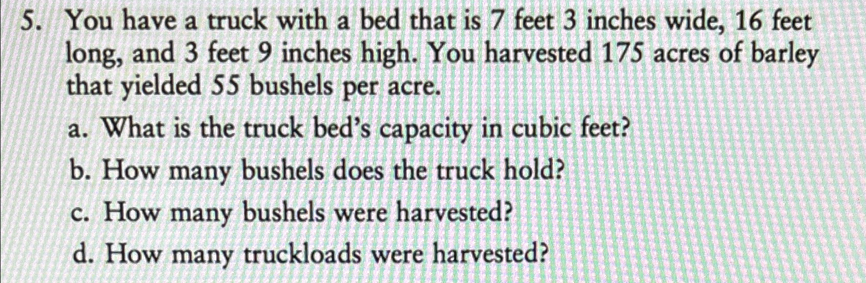 You have a truck with a bed that is 7 ﻿feet 3 ﻿inches