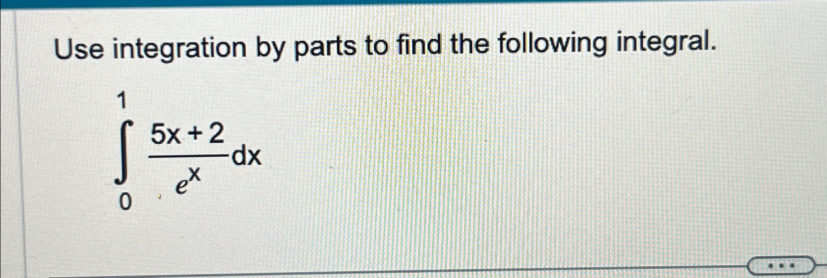 Solved Use integration by parts to find the following | Chegg.com