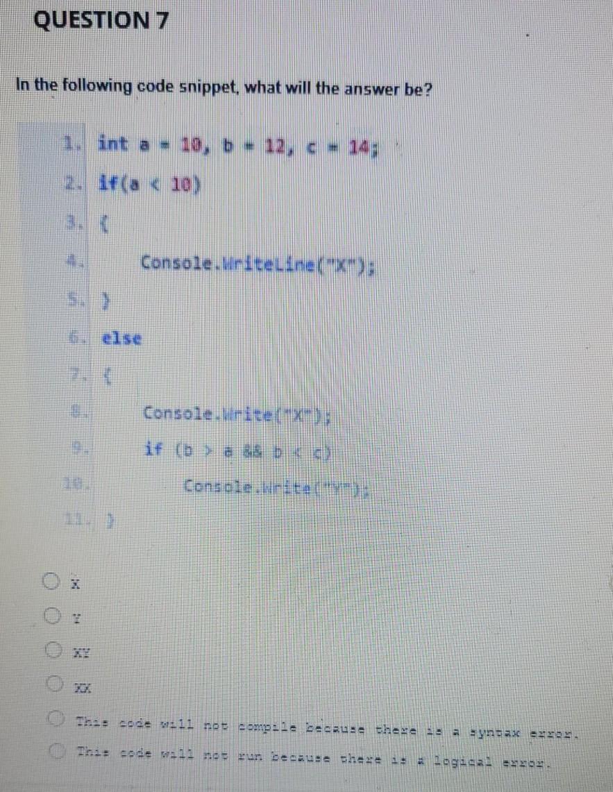 Solved QUESTION 1 In the following code snippet, what will | Chegg.com