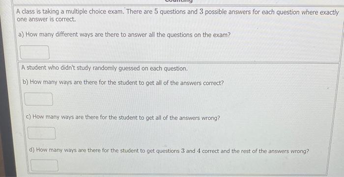 Solved A class is taking a multiple choice exam. There are 5 | Chegg.com