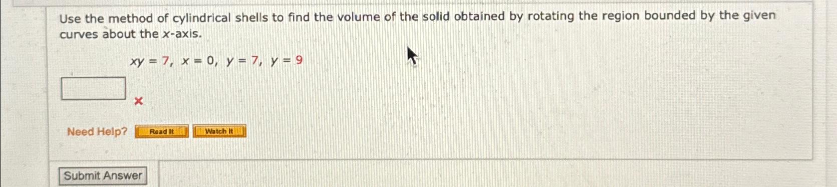 Solved Use The Method Of Cylindrical Shells To Find The | Chegg.com