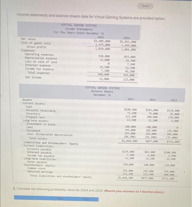 Solved Income Statements And Balance Sheets Data For Virtual 7705