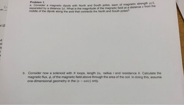 Solved Problem 1 a. Consider a magnetic dipole with North | Chegg.com