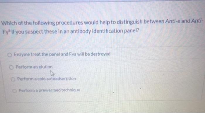 Solved Which of the following procedures would help to | Chegg.com