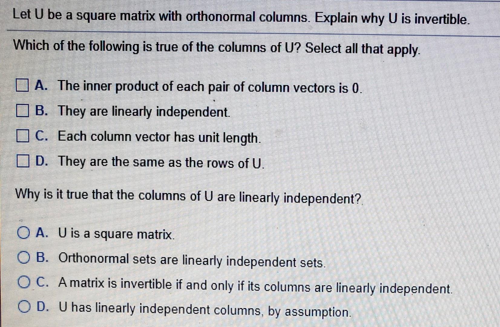 Solved Let U be a square matrix with orthonormal columns. | Chegg.com