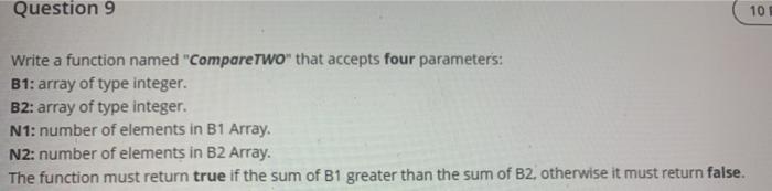 Solved Question 9 10 Write a function named "CompareTWO" | Chegg.com
