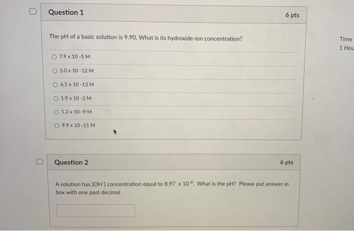 Solved Question 1 6 pts The pH of a basic solution is 9.90. | Chegg.com