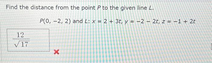 Solved Find the distance from the point P to the given line | Chegg.com
