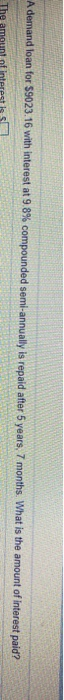 Solved A Demand Loan For 9023 16 With Interest At 9 8 Chegg